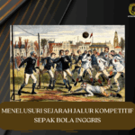 SEJARAH SEPAK BOLA INGGRIS